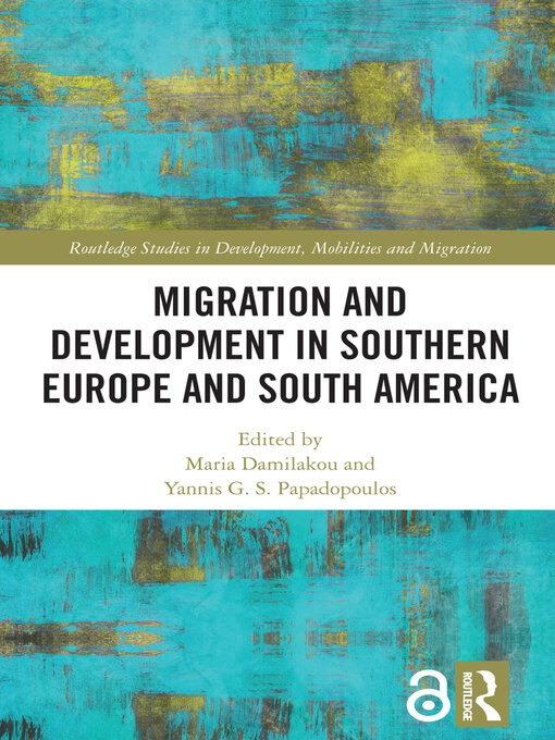 Title details for Migration and Development in Southern Europe and South America by Maria Damilakou - Available